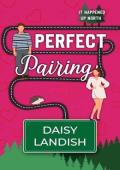 Perfect Pairing (It Happened Up North #6)