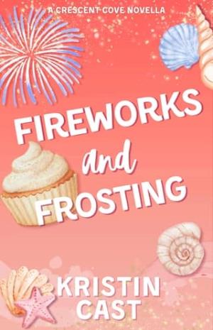 Fireworks & Frosting (Crescent Cove #8)