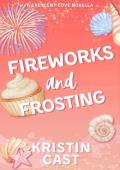 Fireworks & Frosting (Crescent Cove #8)