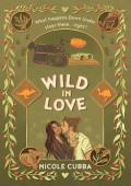 Wild In Love (Field Guides For Love #2)