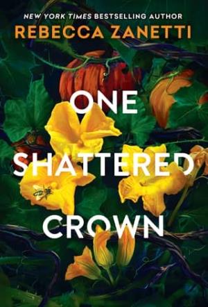 One Shattered Crown (Grimm Bargains #3)