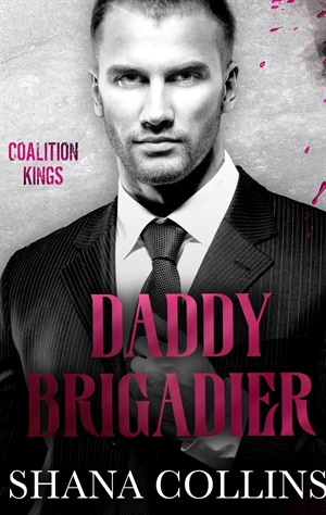 Daddy Brigadier (The Coalition Kings #1)