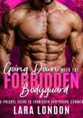 Going Down with the Forbidden Bodyguard