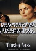 He Kissed Her in My Kitchen. I Kept the Camera On. (Good Wives Keep Receipts #2)