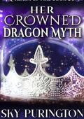Her Crowned Dragon Myth (Viking Ancestors: Realm of Fire #2)