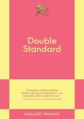 Double Standard (831 Stories Romance)
