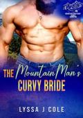 The Mountain Man’s Curvy Bride (Mountain Man Sanctuary Season 2)
