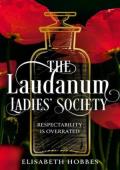 The Laudanum Ladies’ Society