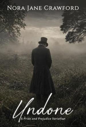 Undone (Pride and Prejudice Variation)
