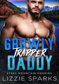 Growly Trapper Daddy (Steel Mountain Daddies #4)