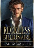Reckless Billionaire