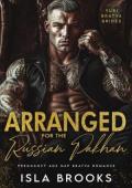 Arranged for the Russian Pakhan (Yuri Bratva Brides #5)