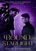 Bound Starlight (The Ones in the Darkness #1)
