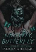 Sincerely, Butterfly