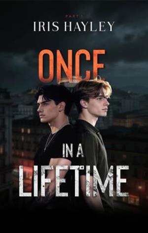 Once in a Lifetime, Part 1 (The Ruin of Us #1)