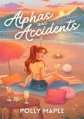 Alphas and Accidents (Scent Valley University #4)