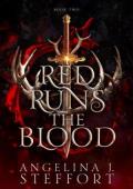 Red Runs the Blood (Bright Burns the Flame #2)