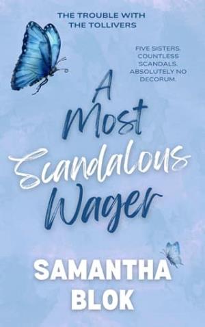 A Most Scandalous Wager (The Trouble with the Tollivers #3)