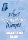 A Most Scandalous Wager (The Trouble with the Tollivers #3)