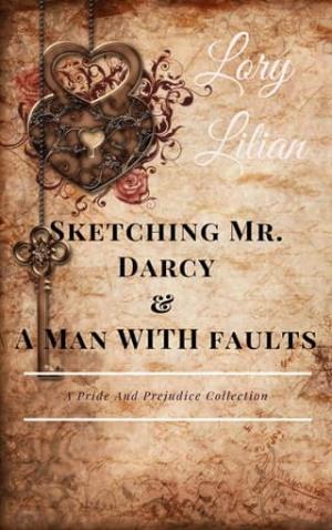 Sketching Mr. Darcy & A Man with Faults (Pride and Prejudice Collection)
