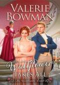 The Wallflower Takes All (The Wallflowers’ Revolt #3)