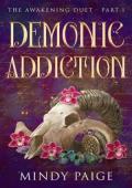 Demonic Addiction (The Awakening Duet, Part 1)
