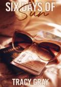 Six Days of Sun