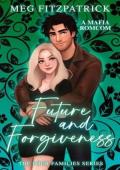 Future and Forgiveness (The Four Families #5)