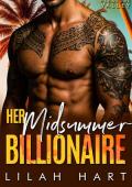 Her Midsummer Billionaire (Tycoons of Pleasure Valley #6)