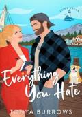 Everything You Hate (Port Haven #1)