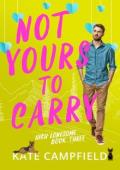 Not Yours to Carry (High Lonesome #3)