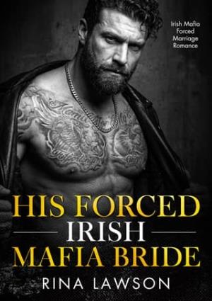His Forced Irish Mafia Bride (O’Connor Mafia #1)