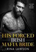 His Forced Irish Mafia Bride (O’Connor Mafia #1)