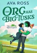 My Orc Has Big Tusks (Creature Rescue League #1)