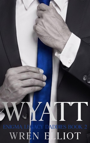 Wyatt (Enigma Legacy Daddies #2)