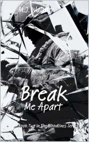 Break Me Apart (Bloodlines #2)