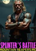 Splinter's Battle (Mountain Reapers MC #30)
