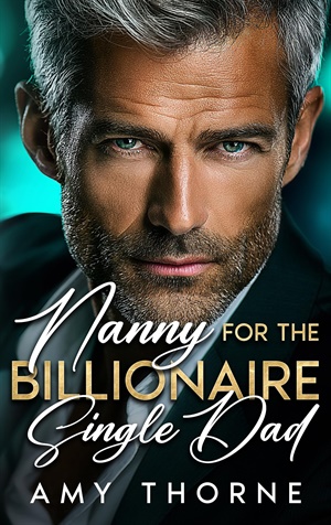 Nanny for the Billionaire Single Dad (Small Town Grumpy Billionaire Daddies #2)