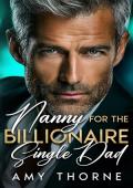 Nanny for the Billionaire Single Dad (Small Town Grumpy Billionaire Daddies #2)