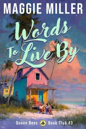 Words to Live By (Queen Bees Book Club #3)