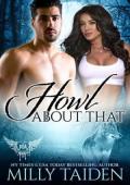 Howl About That (Paranormal Dating Agency #108)