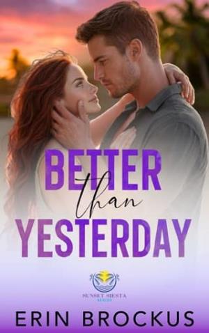 Better than Yesterday (Sunset Siesta #5)