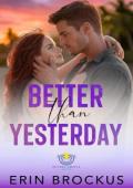 Better than Yesterday (Sunset Siesta #5)