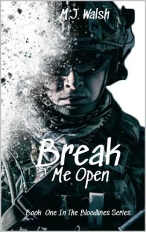 Break Me Open (Bloodlines #1)