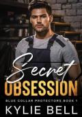 Secret Obession (Blue Collar Protectors #1)