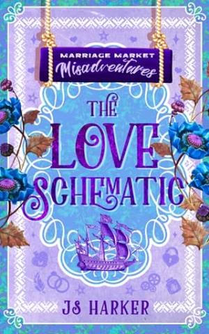 The Love Schematic (Marriage Market Misadventures #6)