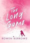 The Long Game (The Ledger Cousins #1)