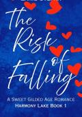 The Risk of Falling (Harmony Lake #1)