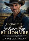 Roping the Silver Fox Billionaire