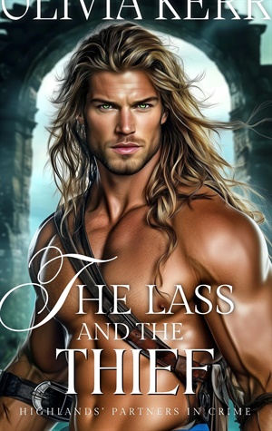 The Lass and the Thief (Highlands’ Partners in Crime #28)